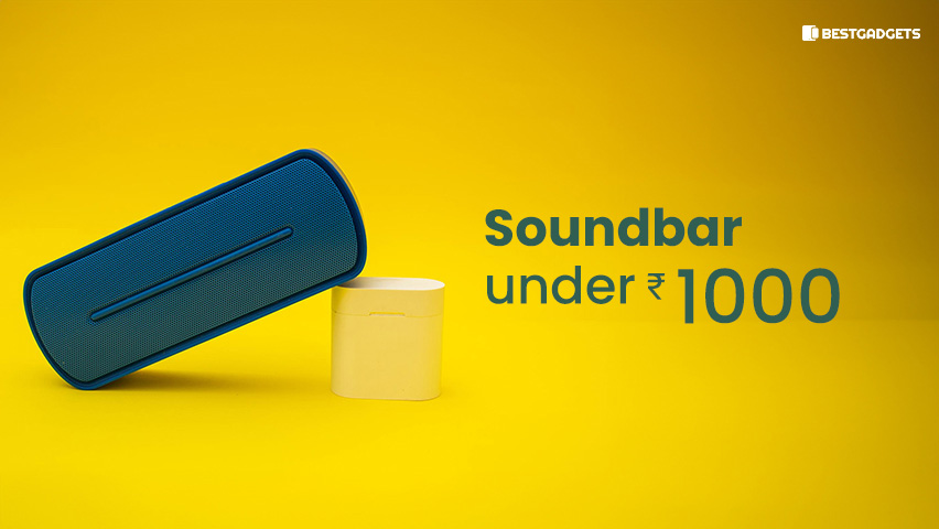 Best soundbar Under 1000 Rs in India