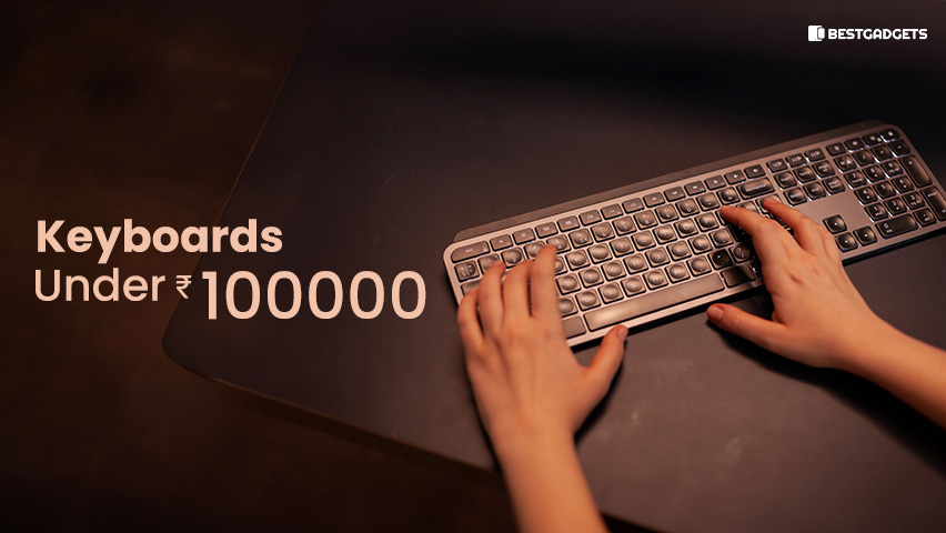 Best Keyboards Under 100000 Rs in India