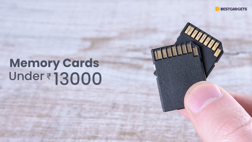 Best Memory Cards Under 13000 Rs in India