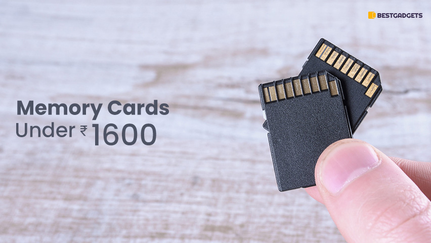 Best Memory Cards Under 1600 Rs in India