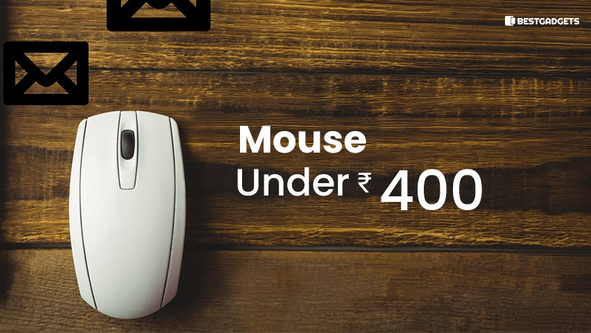 Best Mouse Under 400 Rs in India